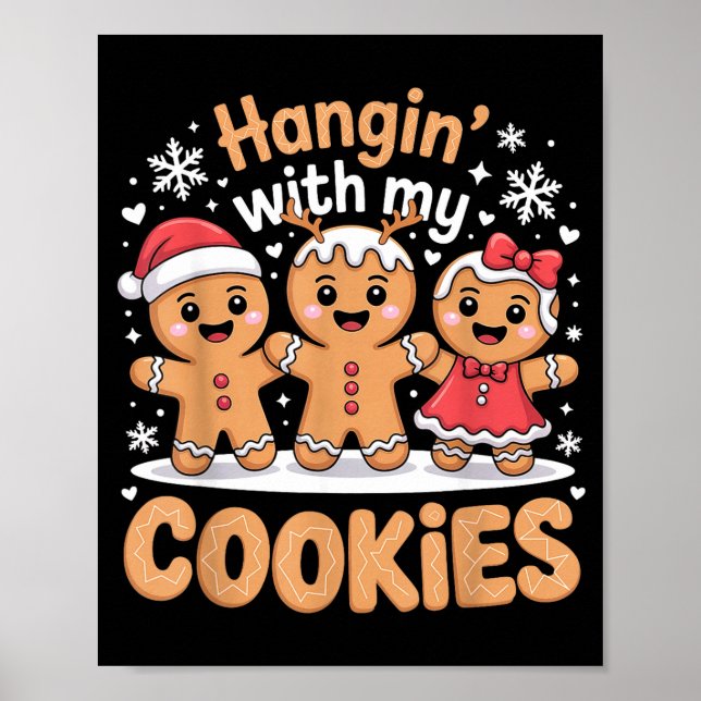 Affiche Hangin With My Cookies Christmas Gingerbread Xmas  (Devant)