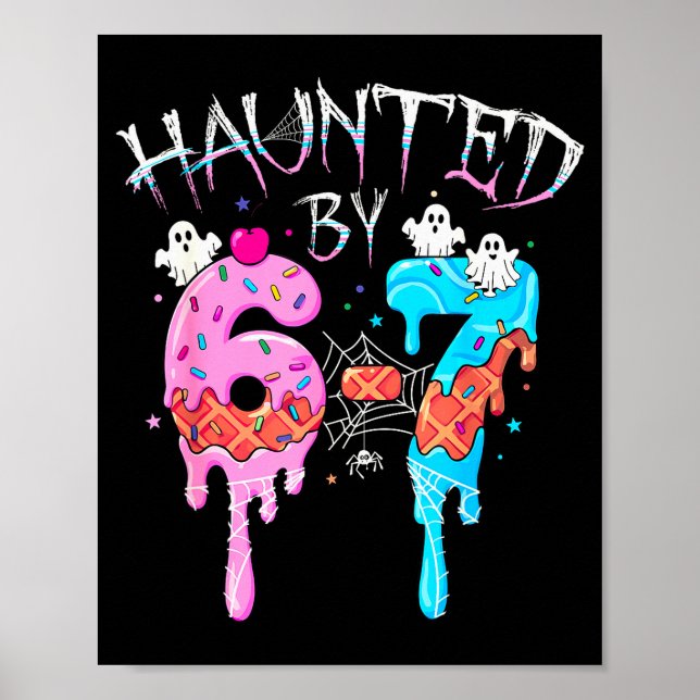 Affiche Hanté par 6 7 Halloween Fantôme Gen Alpha Meme Gla (Devant)