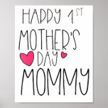 Affiche Happy 1st Mother_s Day New Mommy First Mother_s Da<br><div class="desc">Happy 1st Mother_s Day New Mommy First Mother_s Day 2020 T-Shirt</div>