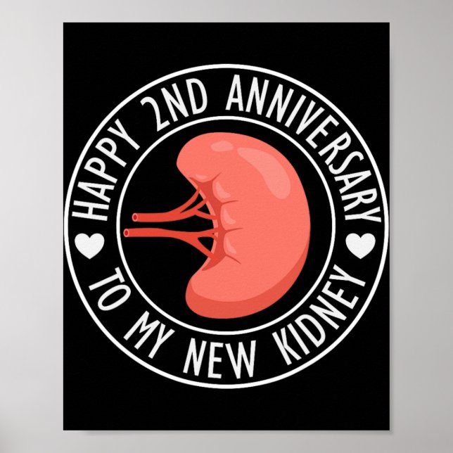 Affiche Happy 2 Year Anniversary To My New Kidney Transpla (Devant)