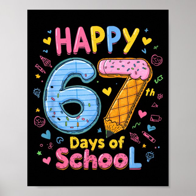 Affiche Happy 67 Days Of School Six Seven Kids Boys Girls  (Devant)