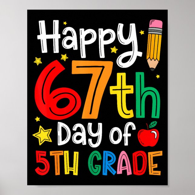 Affiche Happy 67th Day Of 5th Grade Teacher Student Six Se (Devant)