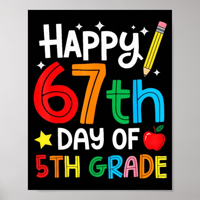 Affiche Happy 67th Day Of 5th Grade Teacher Student Six Se (Devant)