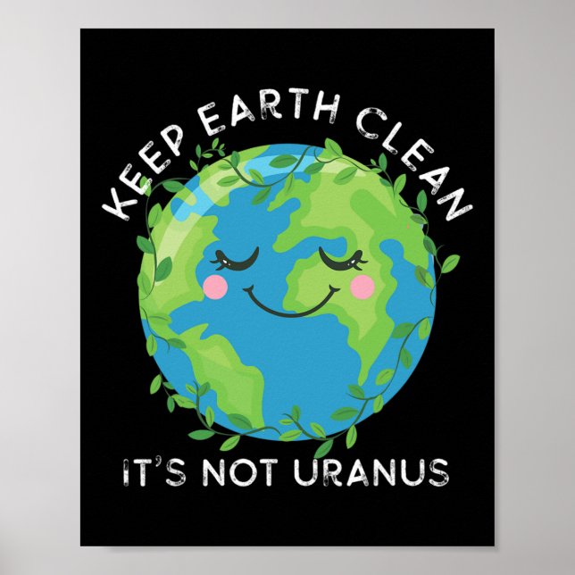 Affiche Happy Earth Day Keep Earth Clean Funny Uranus Scie (Devant)