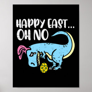 Affiche Happy East Oh Non Trex Œuf Drôle de Pâques Dinosau