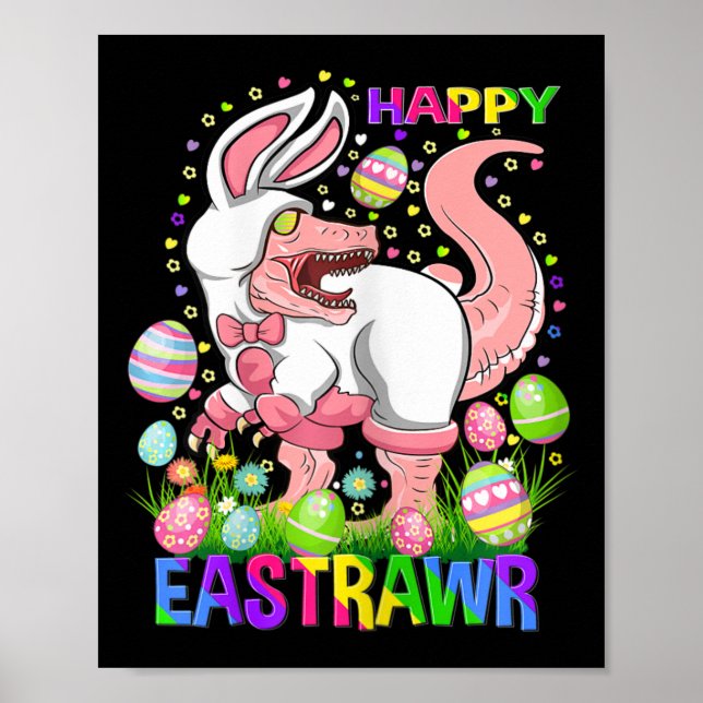 Affiche Happy Eastrawr Funny T Rex Easter Day Dinosaur  (Devant)