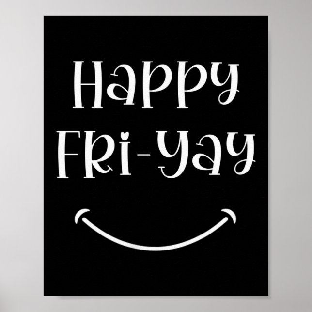 Affiche Happy Fri-yay Friday Lovers Fun Teacher Work Week  (Devant)