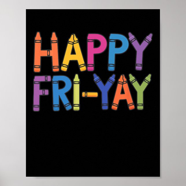 Affiche Happy Fri-yay Funny Teacher Life Weekend Pun Happy (Devant)