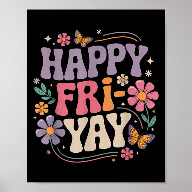 Affiche Happy Fri-yay Teacher Fry Yay Funny Friday Weekend (Devant)