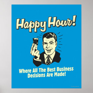 Affiche Happy Hour : Les Meilleures Décisions Commerciales