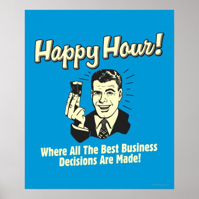 Affiche Happy Hour : Les Meilleures Décisions Commerciales (Devant)