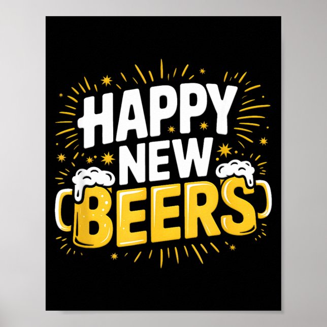 Affiche Happy New Beers New Year Nye Party Funny New Years (Devant)