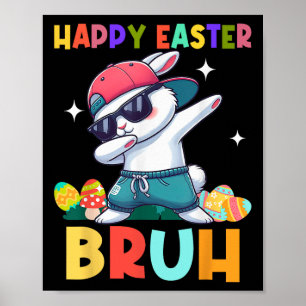 Affiche Happy Pâques Bruh Bunny Dab Rabbit Danse Garçons E
