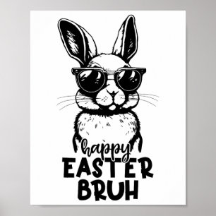 Affiche Happy Pâques Bruh Funny Lapin Lapin Pâques Enfants