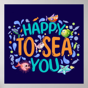 Affiche Happy to Sea You - Cute Summer Pun