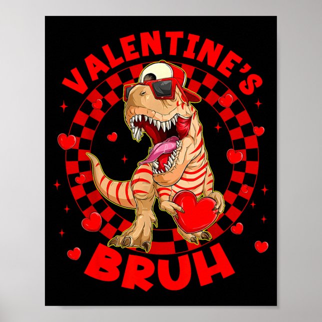 Affiche Happy Valentine's Bruh Funny Dinosaur Valentine Me (Devant)