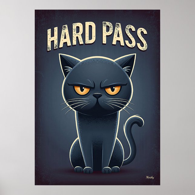Affiche Hard Pass Cat – Funny Grumpy Cartoon Character (Devant)