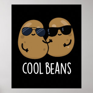Affiche Haricots cool Funny Veggie Legume Pun Dark BG