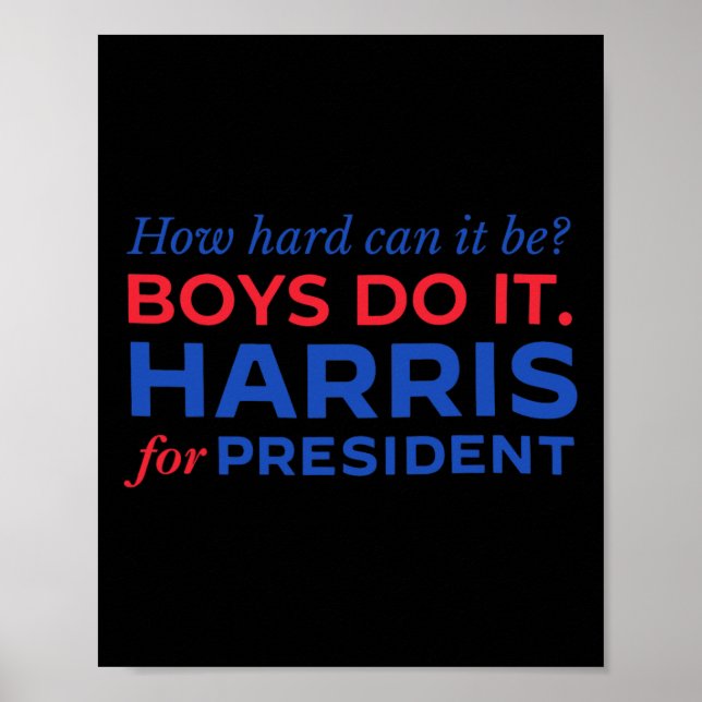 Affiche Harris Comment Ça Peut Être Difficile Pour Les Gar (Devant)