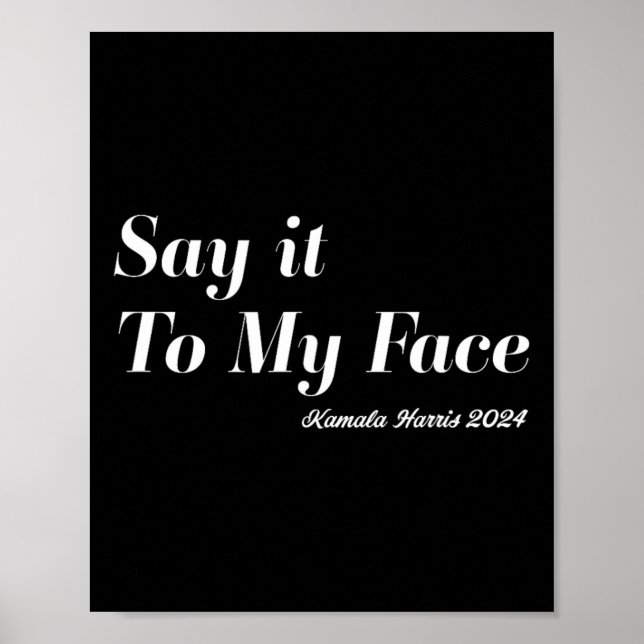 Affiche Harris - Dis-Le À Mon Visage. Intrépide Et Drôle (Devant)