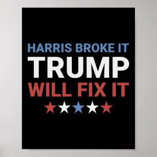 Affiche Harris l'a cassé Trump le réparera Kamala l'a cass