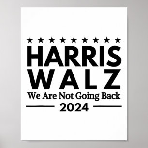 Affiche Harris Tim Walz 2024 Nous Ne Reviendrons Pas