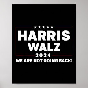 Affiche Harris Tim WAlzheimer Waltz 2024 Nous n'allons pas