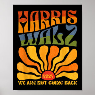 Affiche Harris Waltz 2024 Nous ne rentrons pas Kamala Har
