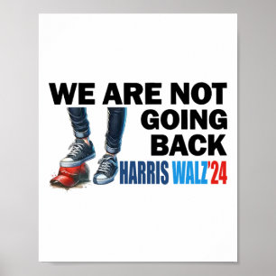 Affiche Harris Waltz 2024 Nous ne rentrons pas Kamala Harr