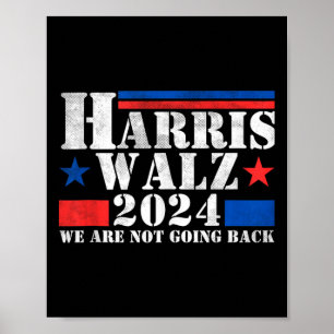 Affiche Harris Walz Waltz 2024 Nous Ne Retournons Pas Le R