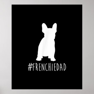 Affiche hashtag frenchie dad cadeau de papa bulldog