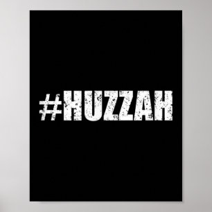 Affiche Hashtag Huzzah Shirt - Noir drôle