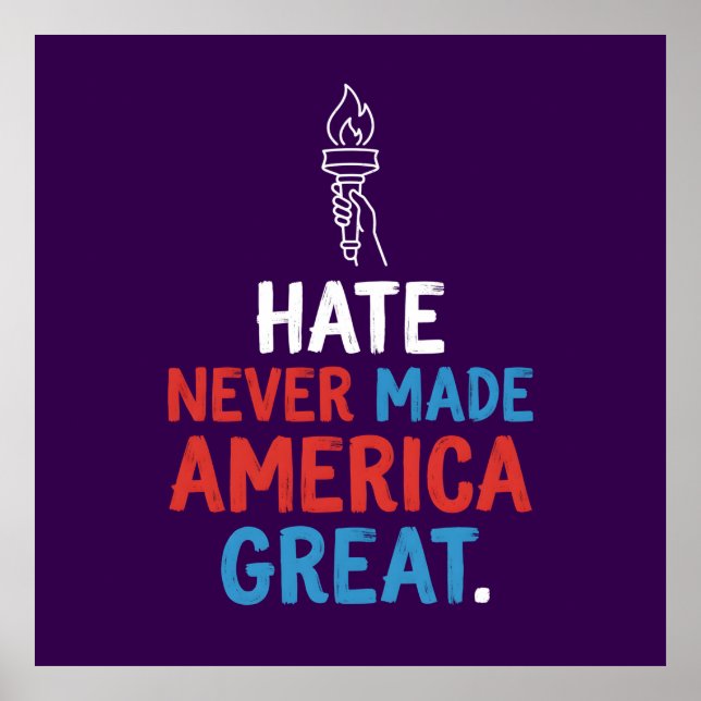 Affiche Hate Never Made America Great Patriotic Statement (Devant)