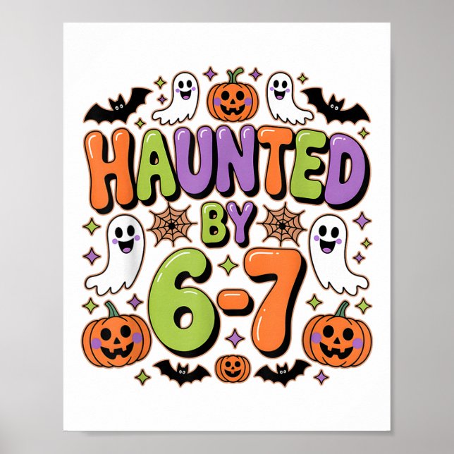 Affiche Haunted 67 Meme Six Seven 6-7 Funny Internet Joke  (Devant)
