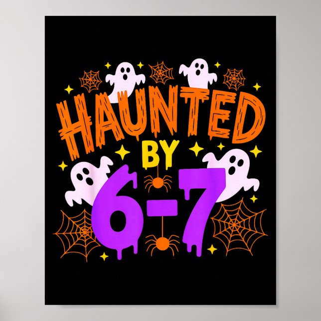 Affiche Haunted By 67 Funny 67 Halloween Costume  (Devant)