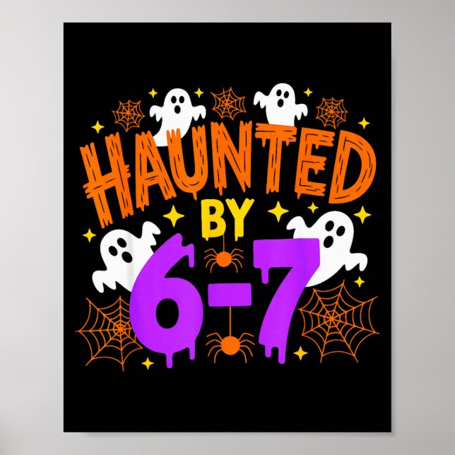 Affiche Haunted By 67 Funny Six Seven Meme Halloween Costu (Devant)