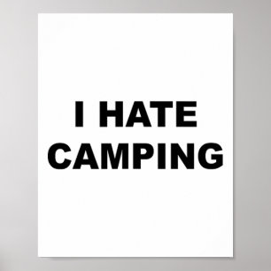 Affiche Haut qui dit Je déteste le camping Drôle parce que