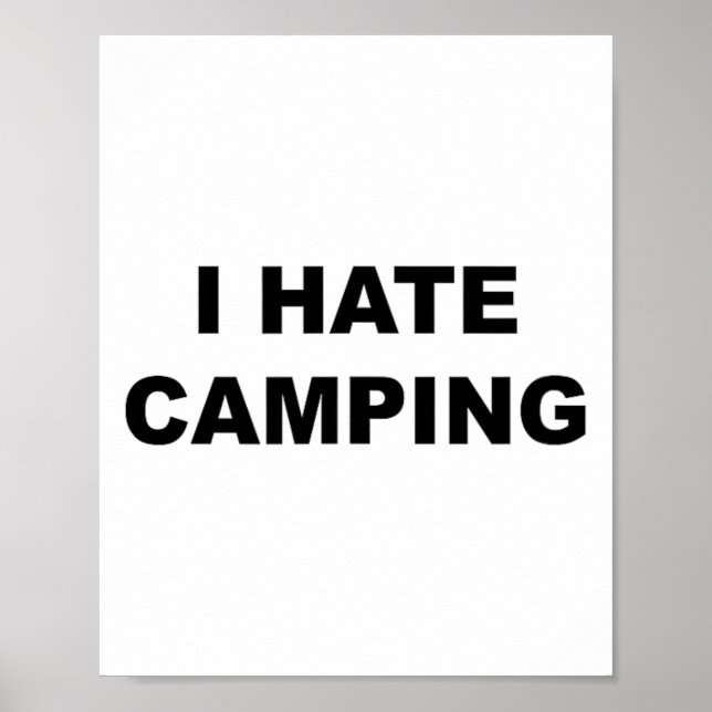 Affiche Haut qui dit Je déteste le camping Drôle parce que (Devant)