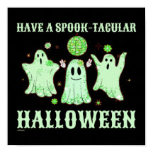 HAVE A SPOOK-TACULAR HALLOWEEN funny ghost        