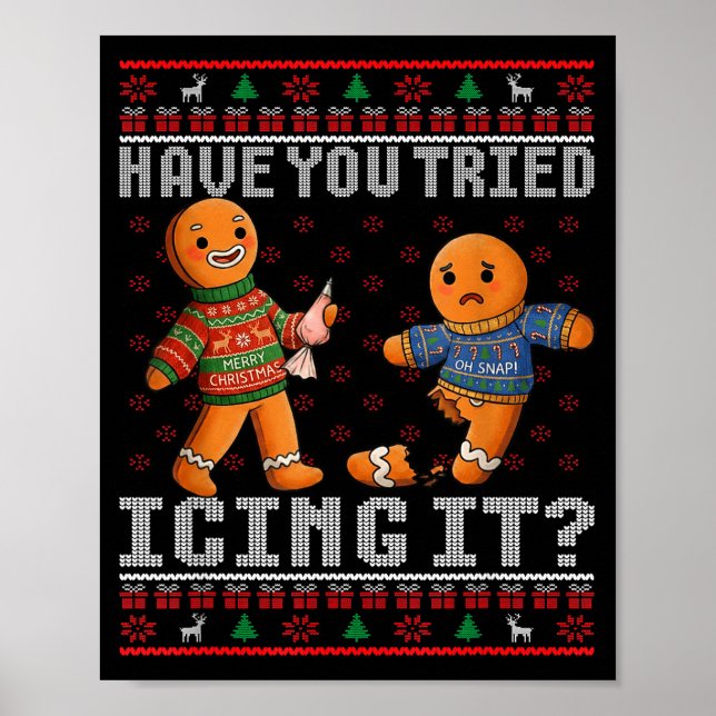 Affiche Have You Tried Icing It Ugly Christmas Gingerbread (Devant)