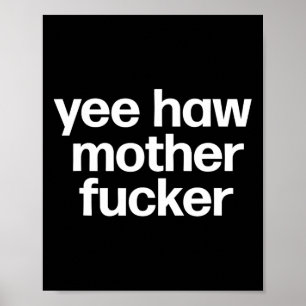 Affiche Haw Mother Er Funky Southern Redneck Rodeo