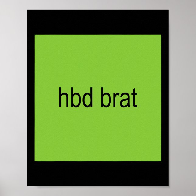 Affiche Hbd Brat Anniversaire Vert Amusant Mème Gen Z Adul (Devant)