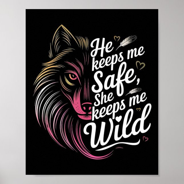 Affiche He Keeps Me Safe She Keeps Me Wolf Art Lover Coupl (Devant)