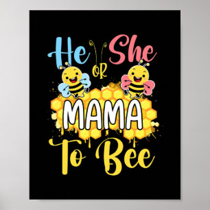Affiche He Or She Mama To Bee Gender Reveal
