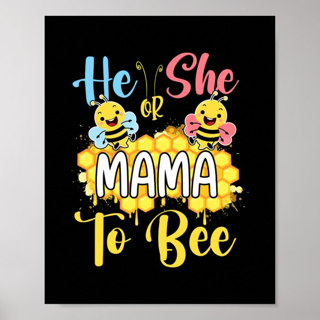 Affiche He Or She Mama To Bee Gender Reveal  (Devant)