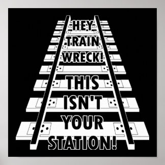 Affiche Hé Train Wreck Ce N'est Pas Ta Gare Drôle