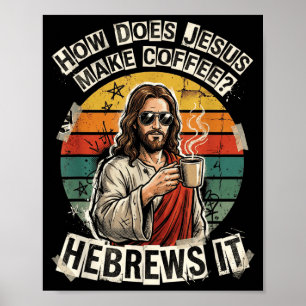 Affiche Hébreux Jésus Café Blague Drôle Humour Chrétien