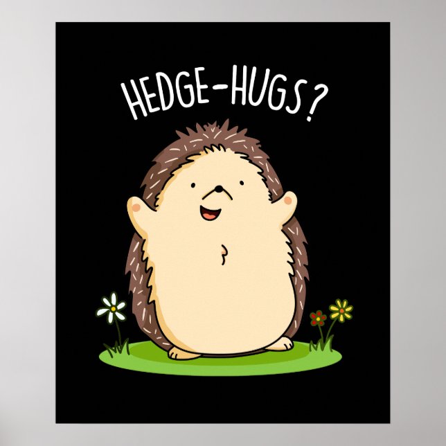 Affiche Hedge Hugs Funny Hedgehog Pun Dark BG (Devant)