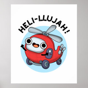 Affiche Heli-llujah Funny Helicopter Pun