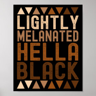 Affiche Hella légèrement mélanisé Histoire noire Melanin A